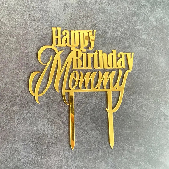 Happy Birthday Mommy cake topper