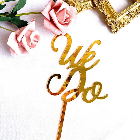 We Do cake topper