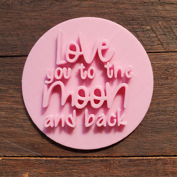 Fondant Stamp - Love you to the moon and back