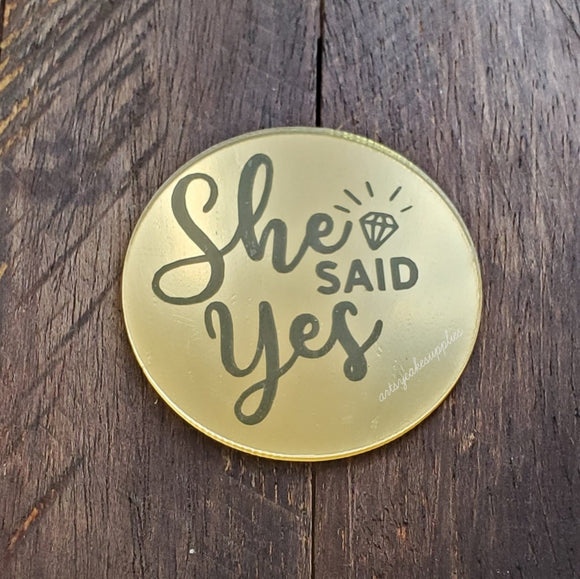 SHE SAID YES! CUPCAKE TOPPER